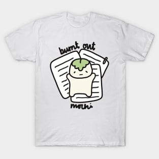 Burnt out mochi T-Shirt